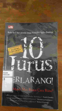 Image of 10 JURUS TERLARANG : KOK MASIH MAU BISNIS CARA BIASA