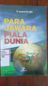 Image of Para Juara Piala Dunia Brasil 2014