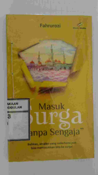 Image of Masuk Surga Tanpa Sengaja