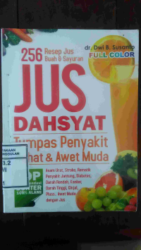 Image of Jus Dahsyat Tumpas penyakit Sehat dan Awet Muda