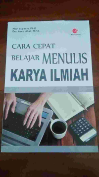 Image of Cara Cepat Belajar menulis Karya Ilmiah
