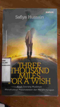 Image of THREE THOUSAND MILES FOR A WISH