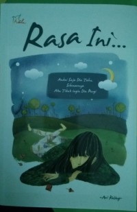 Image of Rasa Ini Andal Saja Dia Tahu sebenarnya Aku Tidak Ingin Dia Pergi