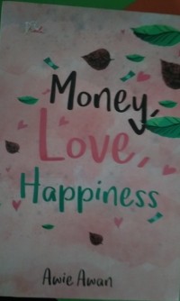 Image of Money, Love Heppiness