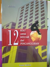 Image of 12 Kiat Untuk Keluar Dari Pengangguran