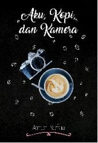 Image of Aku, kopi dan kamera