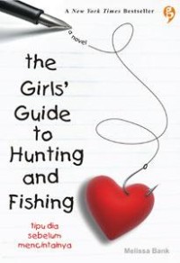 Image of The girls guide to hunting and fishing: tipu dia sebelum mencintainya
