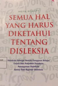 Image of SEMUA HAL YANG HARUS DI KETAHUI TENTANG DISLEKSIA