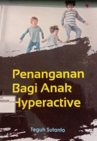 Image of PENANGANAN BAGI ANAK HYPERACTIVE