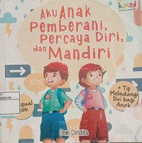 Image of Aku anak pemberani, percayadiri, dan mandiri