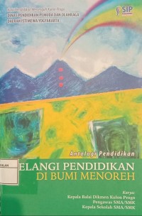 Image of Antologi pendidikan pelangi pendidikan di bumi menoreh