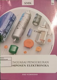 Image of Menguasai Pengukuran Komponen Elektronika
