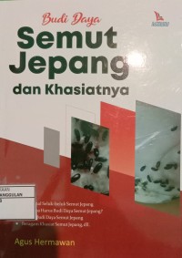 Image of Budidaya semut jepang dn khasiatnya